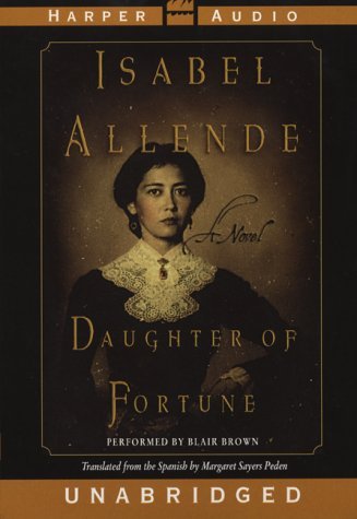 Daughter of Fortune - by Isabel Allende