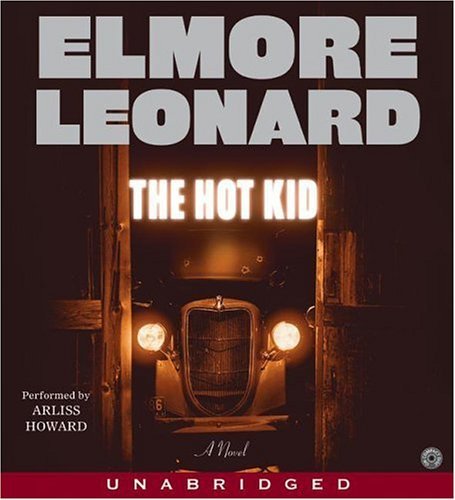 The Hot Kid - by Elmore Leonard