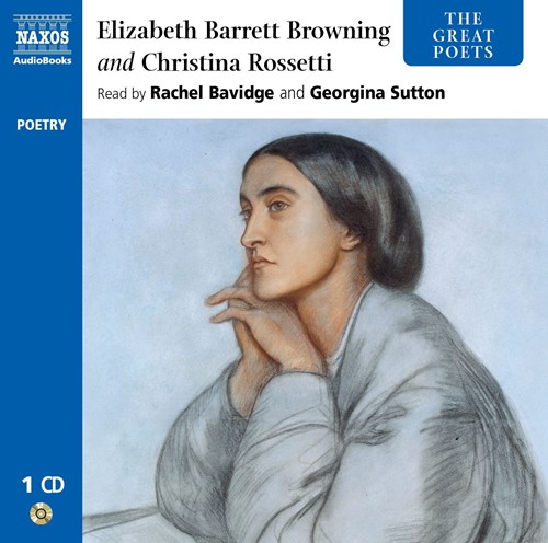 Great Poets: Elizabeth Barrett Browning and Christina Rossetti